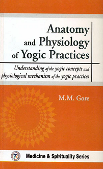 Anatomy and Physiology of Yogic Practices: Understanding of the Yogic concepts and physiological mechanism of the yogic practices (paperback) - Image 2