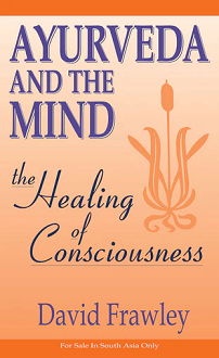 Ayurveda and the Mind: The Healing of Consciousness (paperback) - Image 2