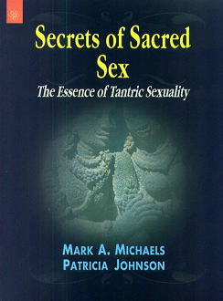 Secrets of Sacred Sex: The Essence of Tantric Sexuality (paperback) - Image 2
