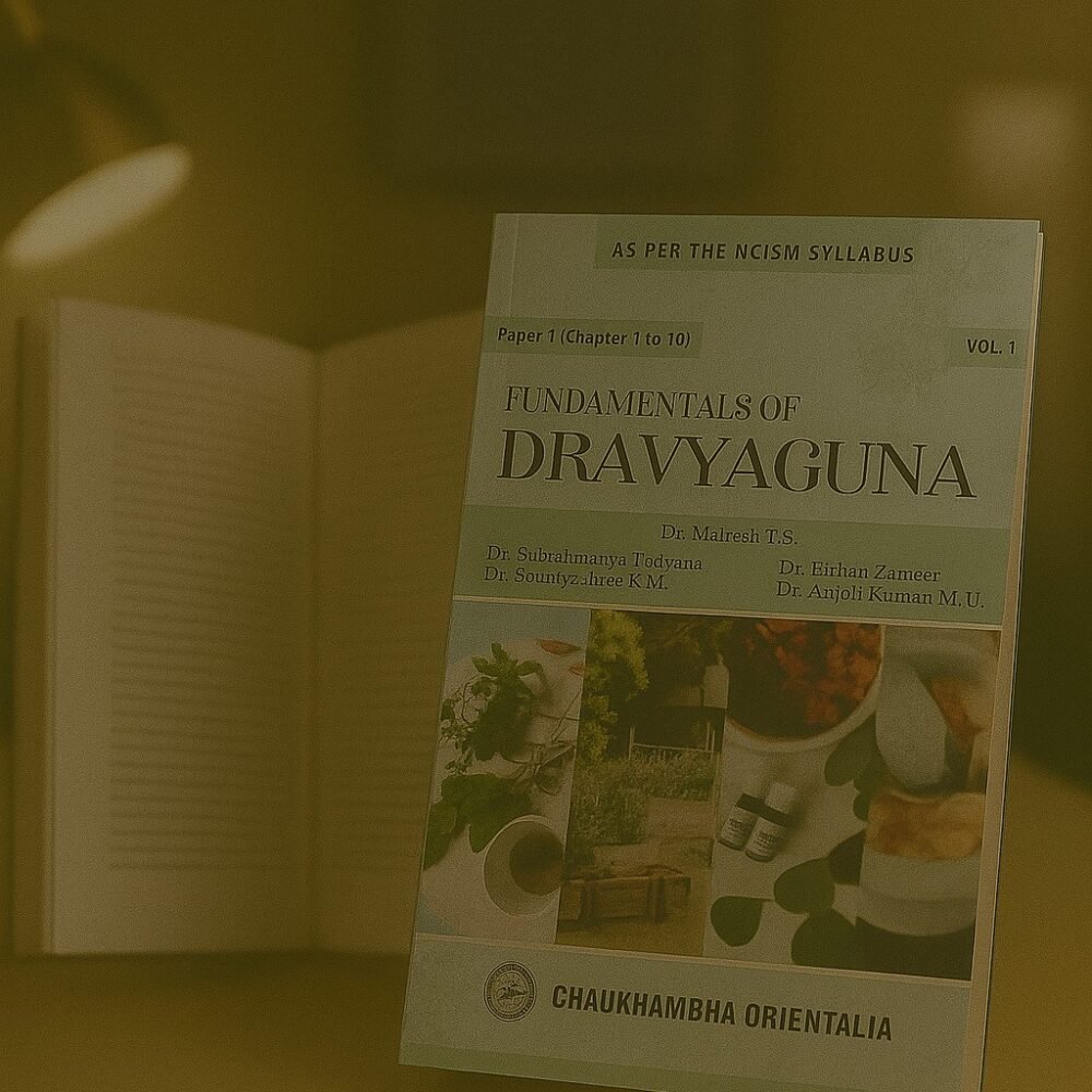Fundamentals of Dravyaguna - Volume 1