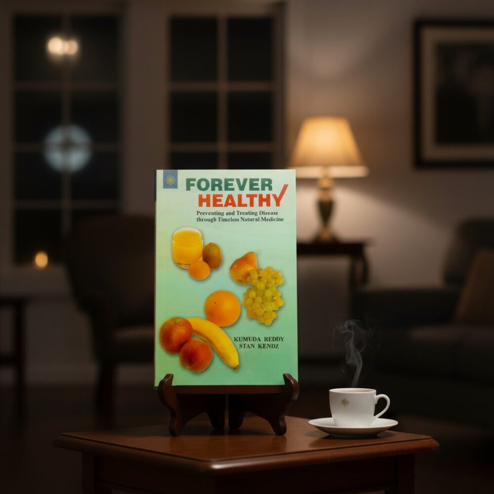 Forever Healthy: Preventing and Treating Disease through Timeless Natural Medicine (paperback)